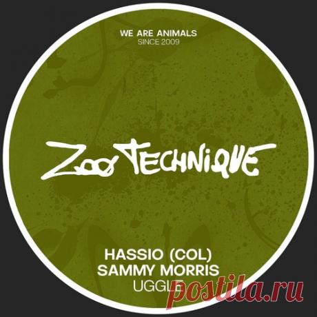 Hassio (COL), Sammy Morris – Uggle [ZTL011]