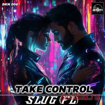 SluG (FL) - Take Control