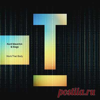 Kurd Maverick & Siege – Work That Body - psytrancemix.com