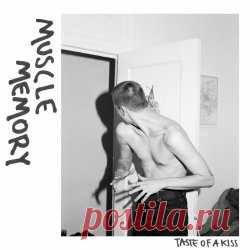 Muscle Memory - Taste Of A Kiss (2024) [EP] Artist: Muscle Memory Album: Taste Of A Kiss Year: 2024 Country: USA Style: Synthpop, Nu Disco