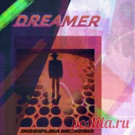 Disciplina Medicina - Dreamer (2025) [Single] Artist: Disciplina Medicina Album: Dreamer Year: 2025 Country: Russia Style: Industrial Rock, Gothic Rock, Darkwave