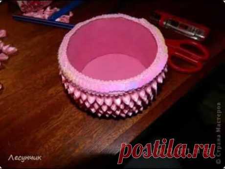 MC.Beautiful kanzashi box.Мастер класс.Красивая шкатулка канзаши.