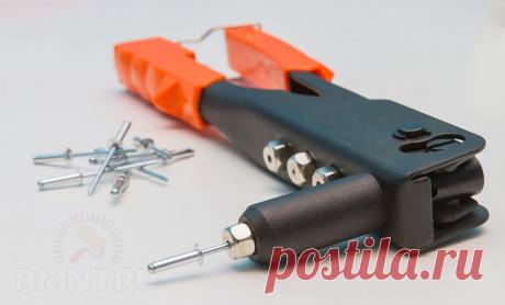 Ручные заклепочники: как выбрать и использовать инструмент RMNT.RU