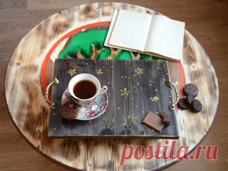 Создаем деревянные поднос «Доброе утро, моя дорогая...»