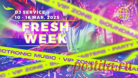 VIP - Fresh Week DJ Service 10 - 16 March 2025 | DJ | SoundMasters | Форум
