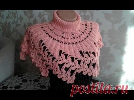 Манишка (накидка) крючком. Часть 3. Crochet Poncho, Cape.