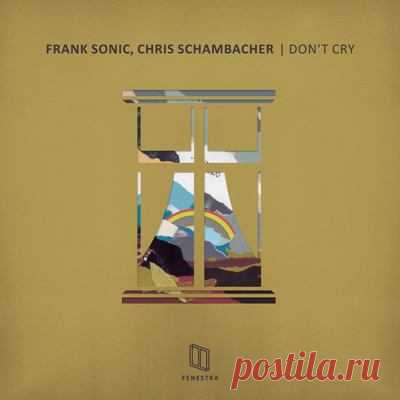 Frank Sonic, Chris Schambacher - Don't Cry