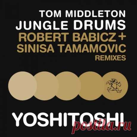 Tom Middleton - Jungle Drums [Yoshitoshi Recordings ] free download mp3 music 320kbps