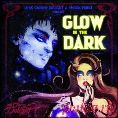 Miss Cherry Delight - Glow In The Dark (2024) [Single] Artist: Miss Cherry Delight Album: Glow In The Dark Year: 2024 Country: UK Style: Alternative Rock, Industrial Rock