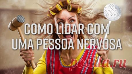 Como lidar com uma pessoa nervosa Em uma discuss&atilde;o, &eacute; comum que ambos percam a cabe&ccedil;a e deixem a situa&ccedil;&atilde;o ainda pior. Veja esses 7 conselhos de um