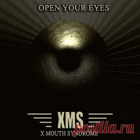X Mouth Syndrome - Open your eyes (Single) (2025) 320kbps / FLAC