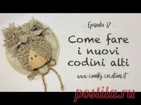 Come pettinare le bambole - I Codini Alti