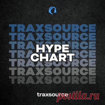 Download Traxsource Hype Chart August 3rd 2026 FLAC