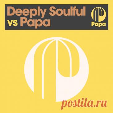 VA - Deeply Soulful vs Papa PAPABP017 FLAC » MinimalFreaks.co