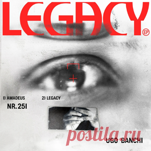 Ugo Banchi - Legacy EP | 4DJsonline.com