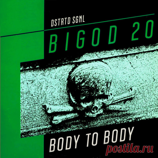 DSTRTD SGNL presents BIGOD 20 - Body To Body (Single) (2025) 320kbps / FLAC