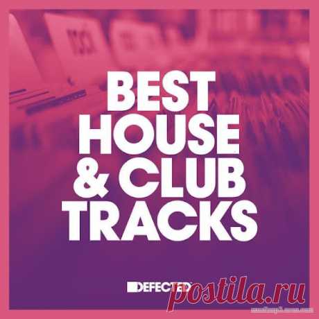 Defected Best House & Club Tracks Download