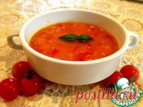 Летний томатный супчик - кулинарный рецепт
