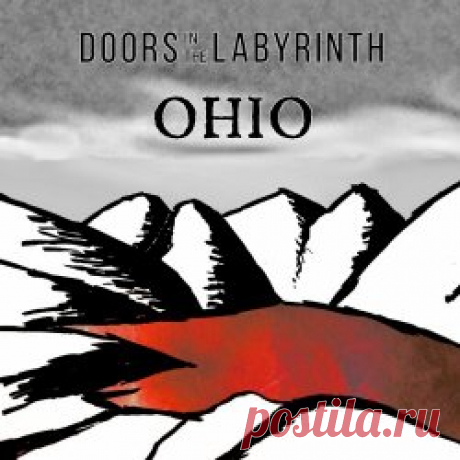 Doors In The Labyrinth - Ohio (2024) [Single] Artist: Doors In The Labyrinth Album: Ohio Year: 2024 Country: USA Style: Darkwave, Ethereal