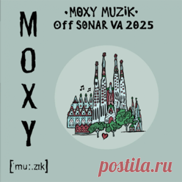 Various Artists - Moxy Muzik Off Sonar VA 2025 | 4DJsonline.com