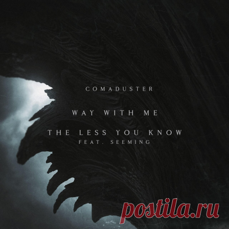 Comaduster - Way With Me + The Less You Know (Single) (2025) 320kbps / FLAC