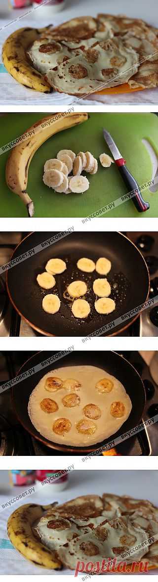 Блины с припеком из бананов пошаговый рецепт с фото