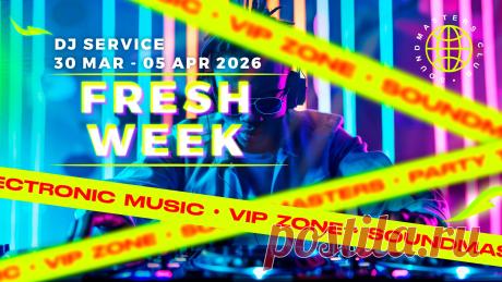 VIP - Fresh Week DJ Service 30 Mar - 05 Apr 2026 | DJ | SoundMasters | Service