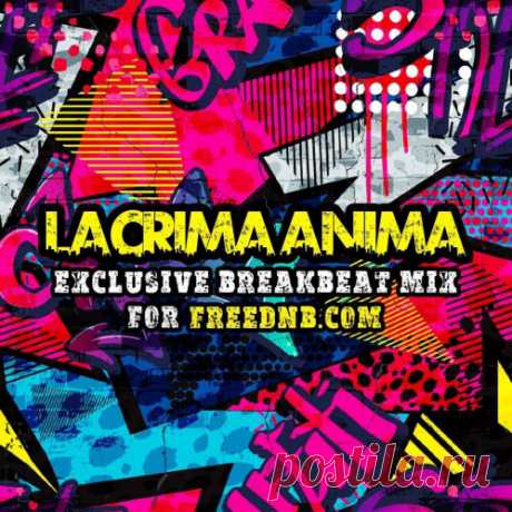 Lacrima Anima Exclusive Breakbeat Breaks Mix 2024 Download mp3. new!