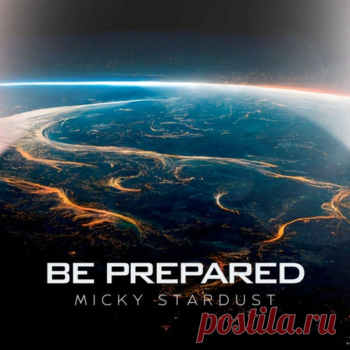 Micky Stardust - Be Prepared [Starked Records]