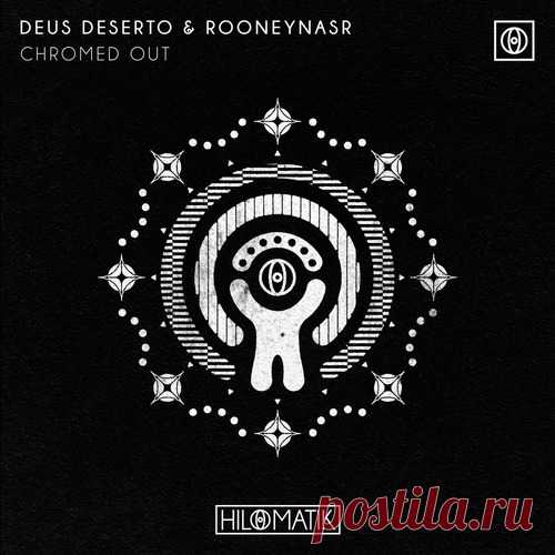 RooneyNasr, Deus Deserto – Chromed Out (Extended Mix) [HMABB042B]