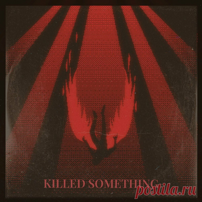 Circuit Preacher - Killed Something (Single) (2025) 320kbps / FLAC