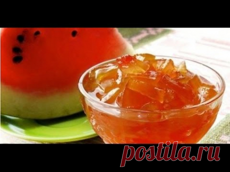 Заготовки на зиму. Варенье и мармелад из арбузных корочек