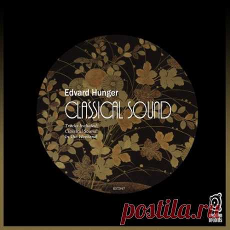 Edvard Hunger – Classical Sound [EST547] ✅ MP3 download