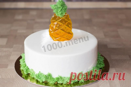 Муссовый торт с зеркальной глазурью с кокосом и ананасом рецепт с фото пошагово и видео - 1000.menu
