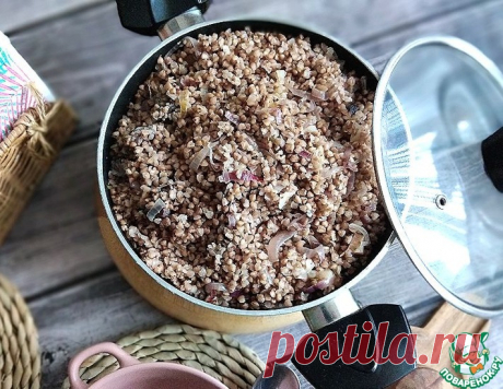 Гречневая каша с грибами и луком – кулинарный рецепт