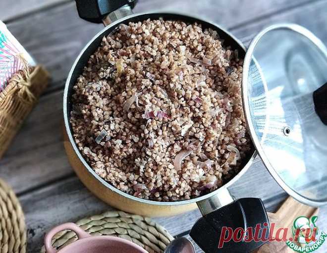 Гречневая каша с грибами и луком – кулинарный рецепт