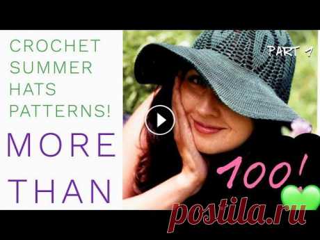 ШЛЯПКИ и ПАНАМКИ крючком: более 100 схем! / 1 часть / CROCHET SUMMER HATS PATTERNS ШЛЯПКИ и ПАНАМКИ крючком: более 100 схем! 1 часть. CROCHET SUMMER HATS PATTERNS....