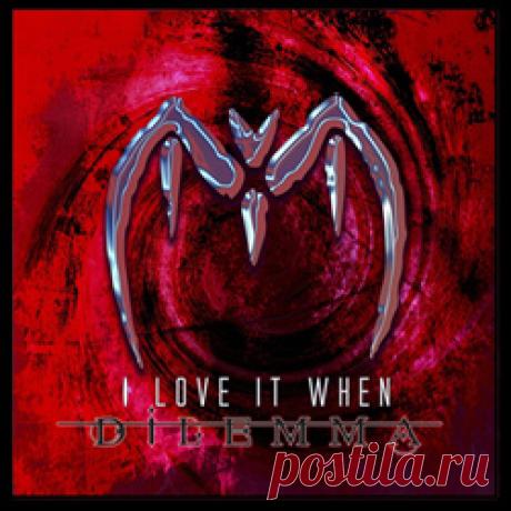 Dilemma - I Love It When (Single) (2026) 320kbps / FLAC