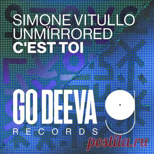 Simone Vitullo & Unmirrored – C’est Toi [GDC205] Sharing-DB.club