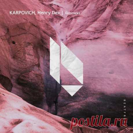 KARPOVICH &amp; Henry Dex – Gimmicks [BF381]