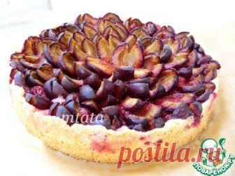 Сливовый пирог – кулинарный рецепт