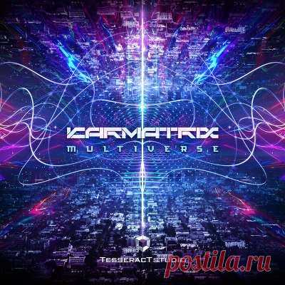 Karmatrix - Multiverse - psytrancemix.com