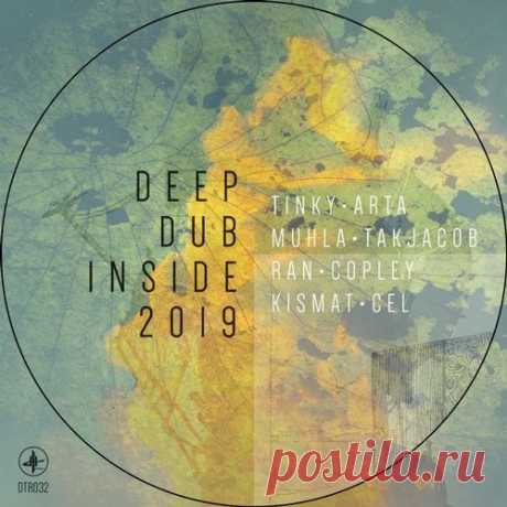 VA - DEEP DUB INSIDE 2019 LP 2019 1. Takjacob - Can't Own Me (Original Mix) 05:422. Arta - Flushhh (Original Mix) 06:003. Tinky - Hakka (Original Mix) 04:244. Kismat - Invaders (Original Mix) 04:375. Muhla - Sinister (Original Mix) 03:306. Cel - Who Do Voodoo (Original Mix) 04:197. Copley - Bombay Bad Boy (Original Mix) 04:158. Ran