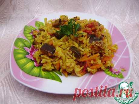 Плов постный с баклажанами - кулинарный рецепт
