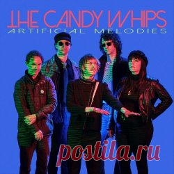 Candy Whips - Artificial Melodies (2024) Artist: Candy Whips Album: Artificial Melodies Year: 2024 Country: USA Style: Post-Punk, New Wave, Minimal Wave