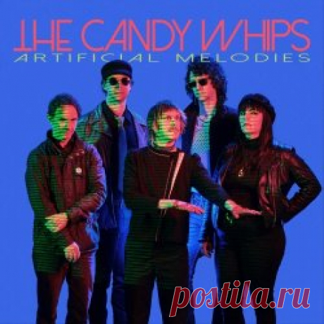 Candy Whips - Artificial Melodies (2024) Artist: Candy Whips Album: Artificial Melodies Year: 2024 Country: USA Style: Post-Punk, New Wave, Minimal Wave