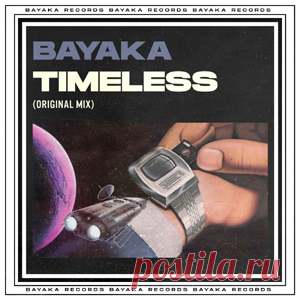 Bayaka (IT) - Timeless | 4DJsonline.com