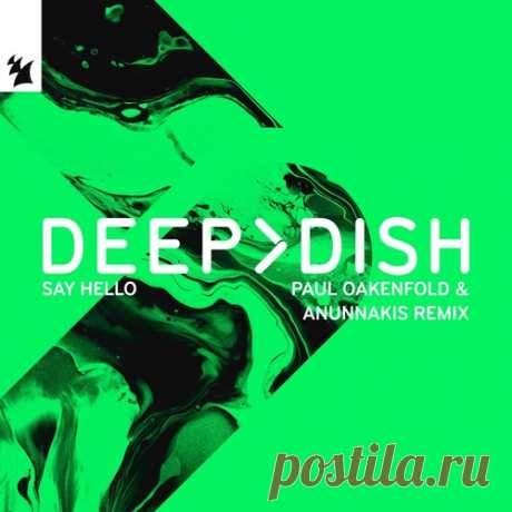 Download Deep Dish - Say Hello - Paul Oakenfold & Anunnakis Remix Label Armada Music Styles Progressive House Date 2025-03-14 Catalog # ARMAS3115 Length 7:29 Tracks 1