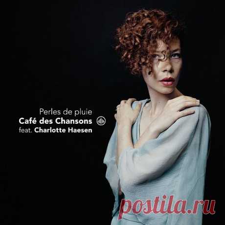 Cafe des Chansons - Perles de pluie (FLAC) "Cafe des Chansons" - группа, состоящая из певицы и автора песен Шарлотты Хесен (Charlotte Haesen) и струнного квартета "Tobalita", в который входят музыканты Голландского филармонического оркестра: альт, виолончель и две скрипки.Они исполняют произведения великих французских