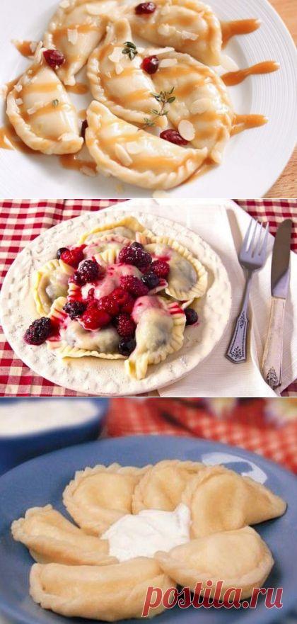 Сладкие вареники: 10 идей десертных начинок / Простые рецепты